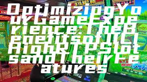 Optimizing Your Game Experience: The Benefits of JILI High RTP Slots and Their Features