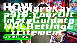 "Explore Kaya918: Your Ultimate Guide to NRL Betting Excitement"